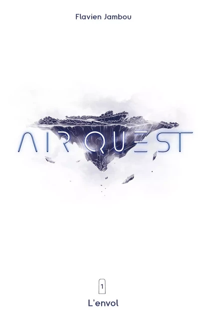 Air Quest, Tome 1 - Flavien Jambou - Librinova