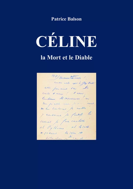 Céline, la Mort et le Diable - Patrice Balson - Librinova