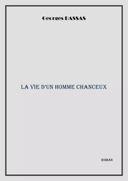 La Vie d'un homme chanceux