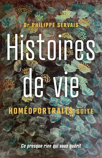 Histoires de vie - Philippe Servais - Librinova