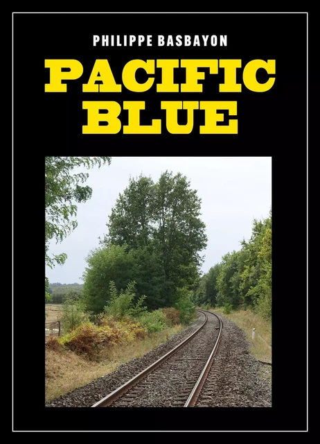 Pacific Blue - Philippe Basbayon - Librinova