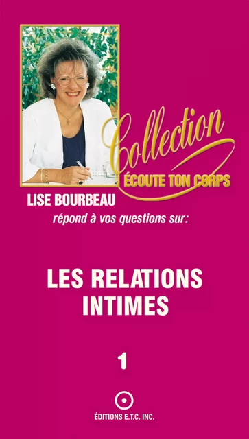 Les relations intimes - Lise Bourbeau - Les Éditions E.T.C. Inc