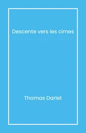 Descente vers les cimes