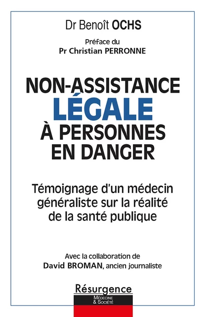 Non-assistance LÉGALE à personnes en danger - Benoît OCHS - Bookelis