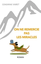 On ne remercie pas  les miracles