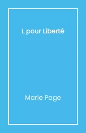 L pour Liberté