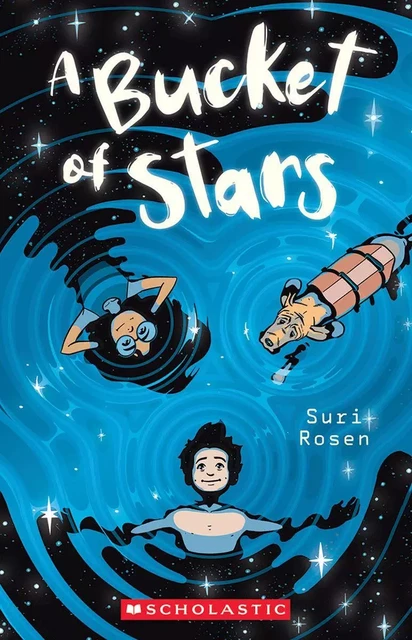 A Bucket of Stars - Suri Rosen - Scholastic Canada