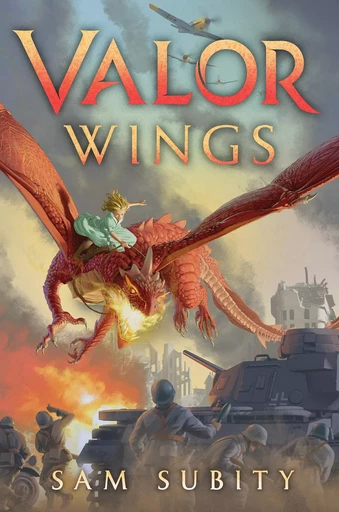 Valor Wings - Sam Subity - Scholastic Inc.