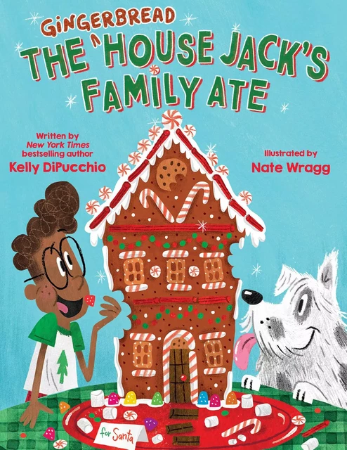 The Gingerbread House Jack's Family Ate - Kelly DiPucchio - Scholastic Inc.