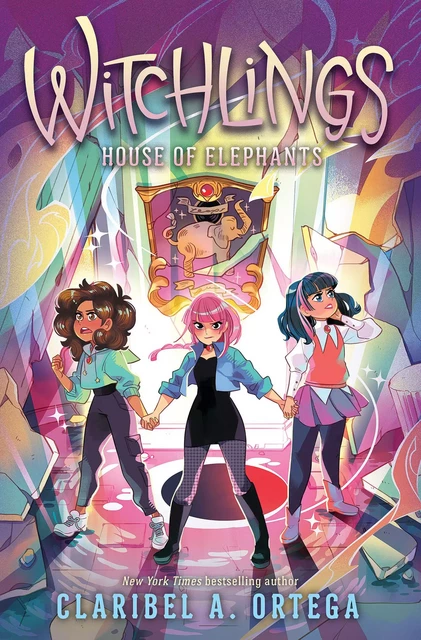 House of Elephants (Witchlings 3) - Claribel A. Ortega - Scholastic Inc.