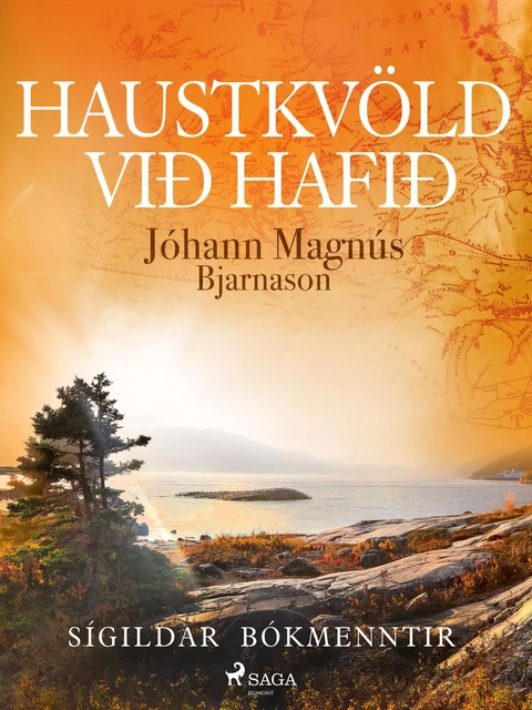 Haustkvöld við hafið - Jóhann Magnús Bjarnason - Saga Egmont International