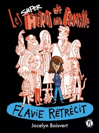 Flavie rétrécit