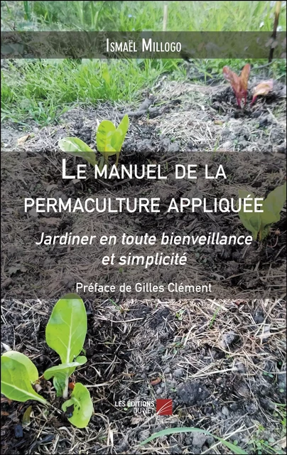 Le manuel de la permaculture appliquée - Ismaël Millogo - Les Éditions du Net