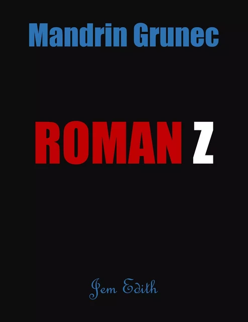 Roman Z - Mandrin Grunec - Librinova