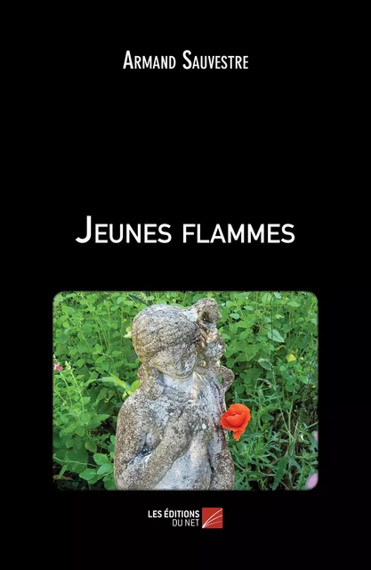 Jeunes flammes - Armand Sauvestre - Les Éditions du Net