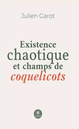 Existence chaotique et champs de coquelicots