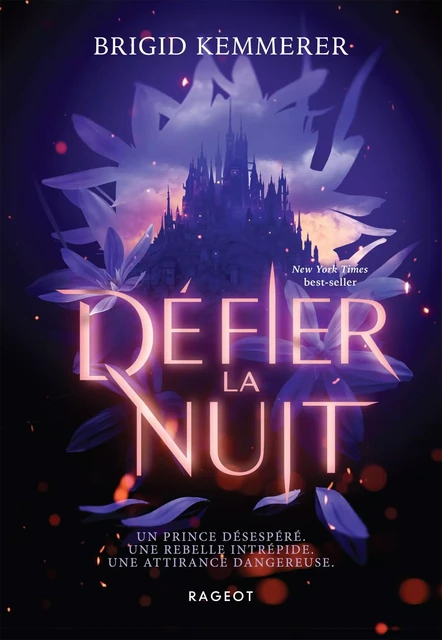 Défier la nuit - Brigid Kemmerer - Rageot Editeur