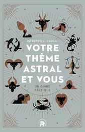 Votre thème astral et vous