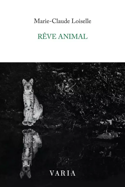 Rêve animal - Marie-Claude Loiselle - Groupe Nota bene