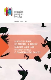 Volume 33, numéro 2, automne 2023, Protéger ou punir ? Les droits de la jeunesse dans tous leurs états