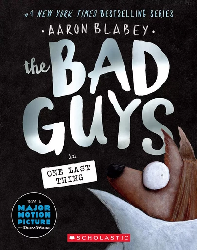 The Bad Guys in One Last Thing (Bad Guys #20) - Aaron Blabey - Scholastic Inc.