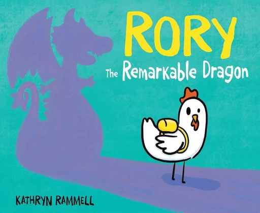 Rory the Remarkable Dragon - Kathryn Rammell - Scholastic Inc.