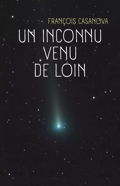 Un inconnu venu de loin - François P. Casanova - Librinova