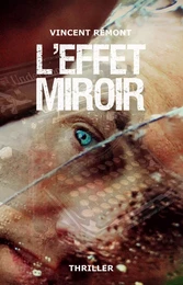 L'Effet miroir