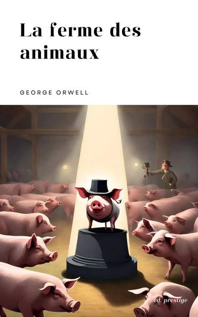 La ferme des animaux - George Orwell - Bookelis