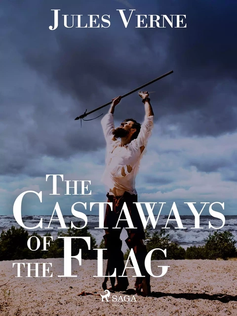 The Castaways of the Flag - Jules Verne - Saga Egmont International