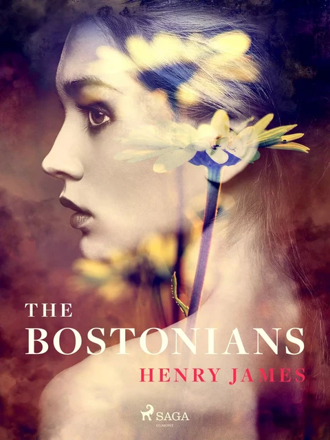 The Bostonians - Henry James - Saga Egmont International