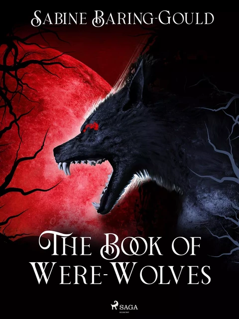 The Book of Were-Wolves - Sabine Baring-Gould - Saga Egmont International