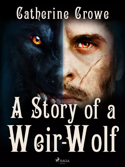 A Story of a Weir-Wolf - Catherine Crowe - Saga Egmont International