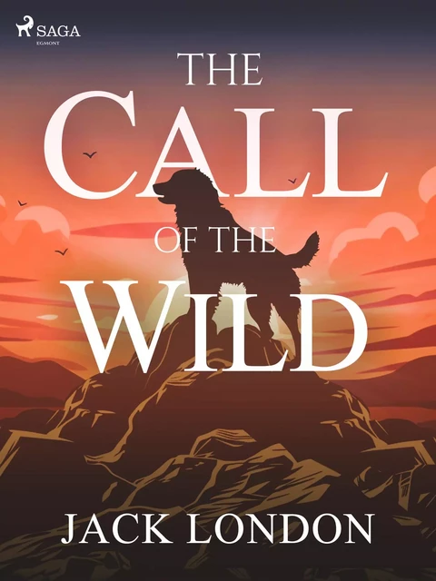 The Call of the Wild - Jack London - Saga Egmont International