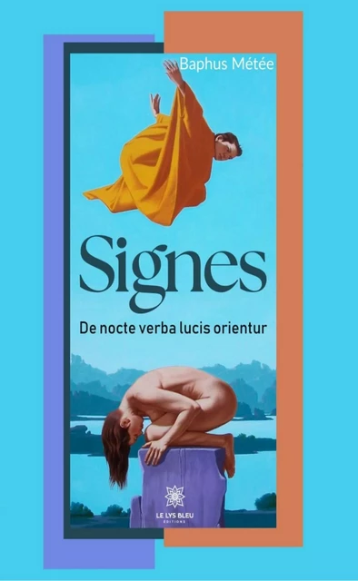 Signes - Baphus Métée - Le Lys Bleu Éditions