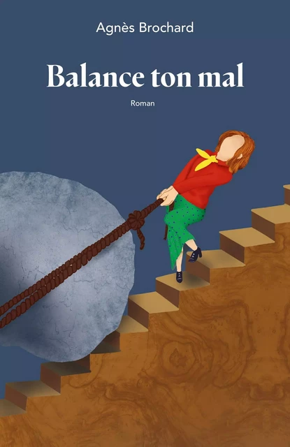 Balance ton mal - Agnès Brochard - Librinova