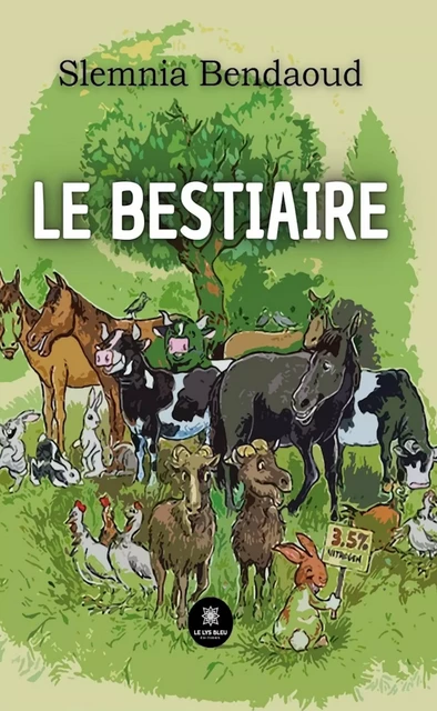 Le bestiaire - Slemnia Bendaoud - Le Lys Bleu Éditions