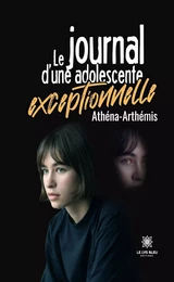 Le journal d’une adolescente exceptionnelle