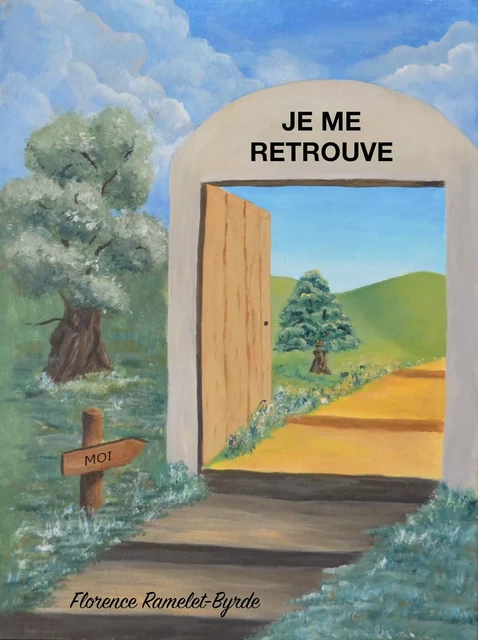 Je me retrouve - Florence Ramelet-Byrde - Librinova