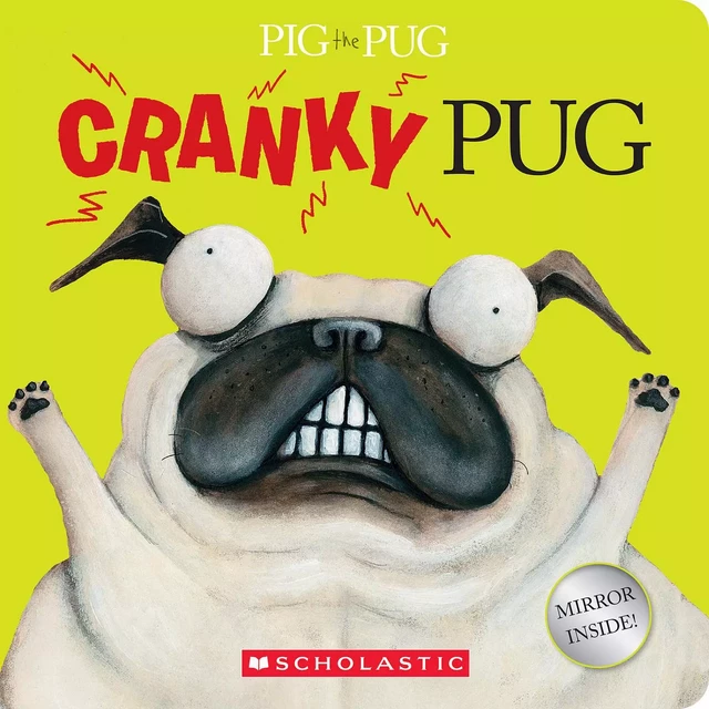 Pig the Pug: Cranky Pug - Aaron Blabey - Scholastic Inc.