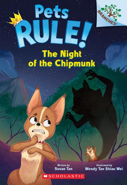 The Night of the Chipmunk: A Branches Book (Pets Rule! #6) - Susan Tan - Scholastic Inc.