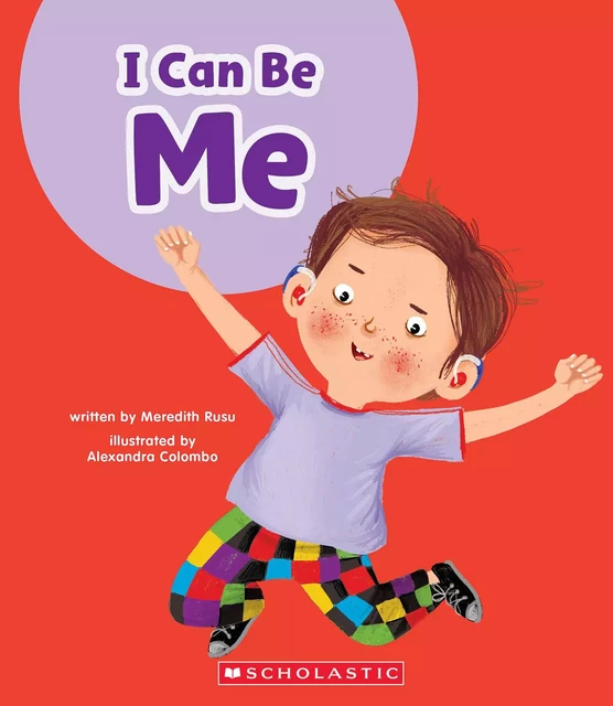 I Can Be Me (Learn About: Your Best Self) - Meredith Rusu - Scholastic Inc.