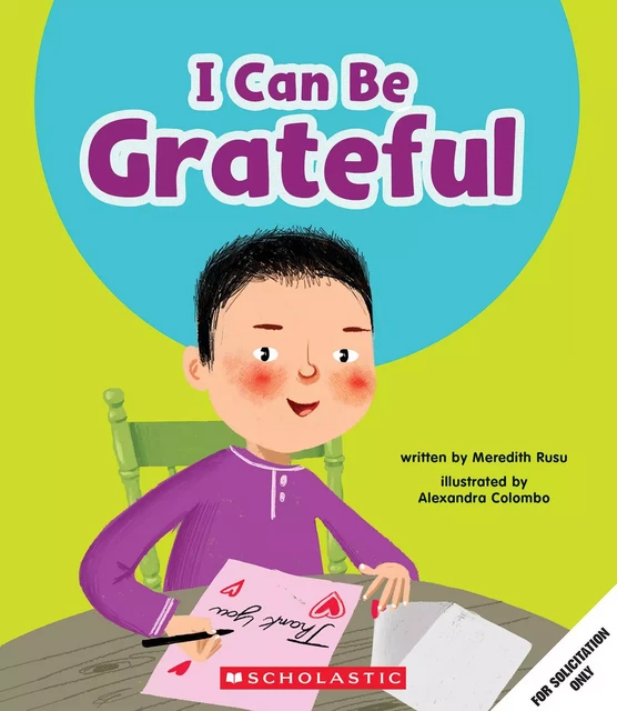 I Can Be Grateful (Learn About: Your Best Self) - Meredith Rusu - Scholastic Inc.