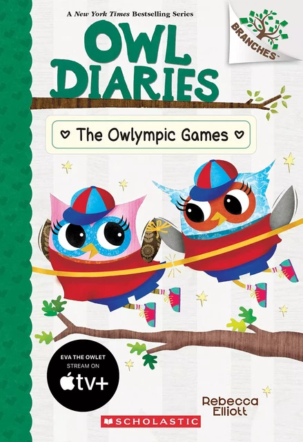 The Owlympic Games: A Branches Book (Owl Diaries #20) - Rebecca Elliott - Scholastic Inc.