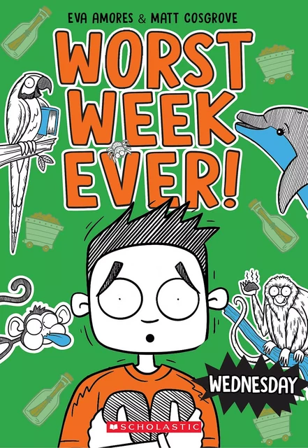 Wednesday (Worst Week Ever #3) - Matt Cosgrove, Eva Amores - Scholastic Inc.