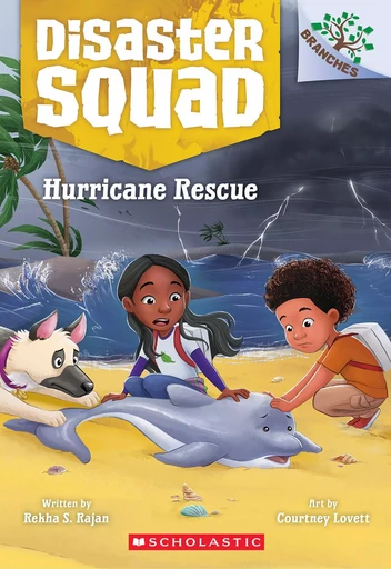 Hurricane Rescue: A Branches Book (Disaster Squad #2) - Rekha S. Rajan - Scholastic Inc.