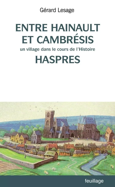 Entre Hainaut et Cambrésis - Gérard Lesage - Feuillage