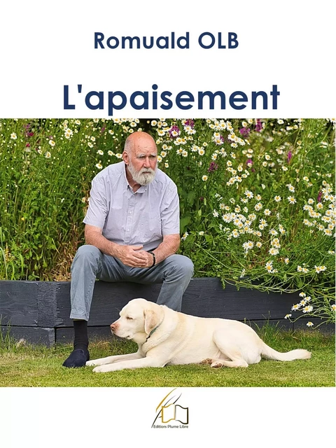 L'apaisement - Romuald Olb - Plume Libre