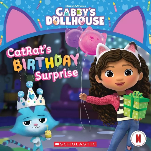 CatRat's Birthday Surprise (Gabby's Dollhouse #10) - Pamela Bobowicz - Scholastic Inc.