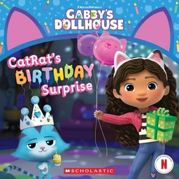 CatRat's Birthday Surprise (Gabby's Dollhouse #10)